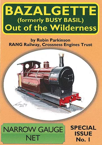 Narrow Gauge Net Special Issue No. 1: Bazalgette (formerly Busy Basil) (Mainline & Maritime)