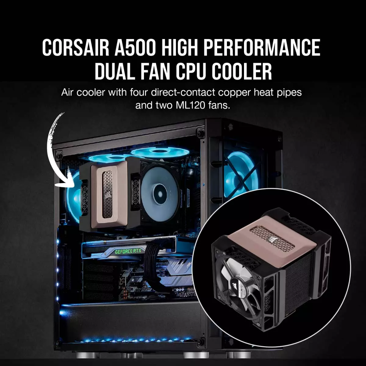 Corsair A500 CPU Air Cooler Review