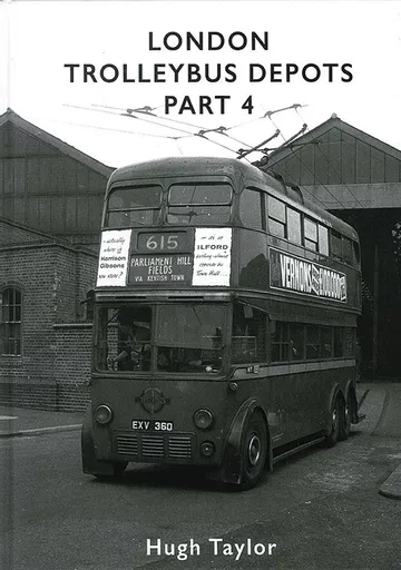 London Trolleybus Depots Part 4 (Adam Gordon)