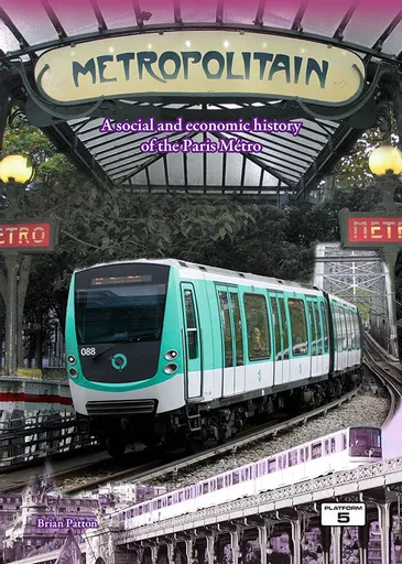 Metropolitain: A Social and Economic History of the Paris Metro