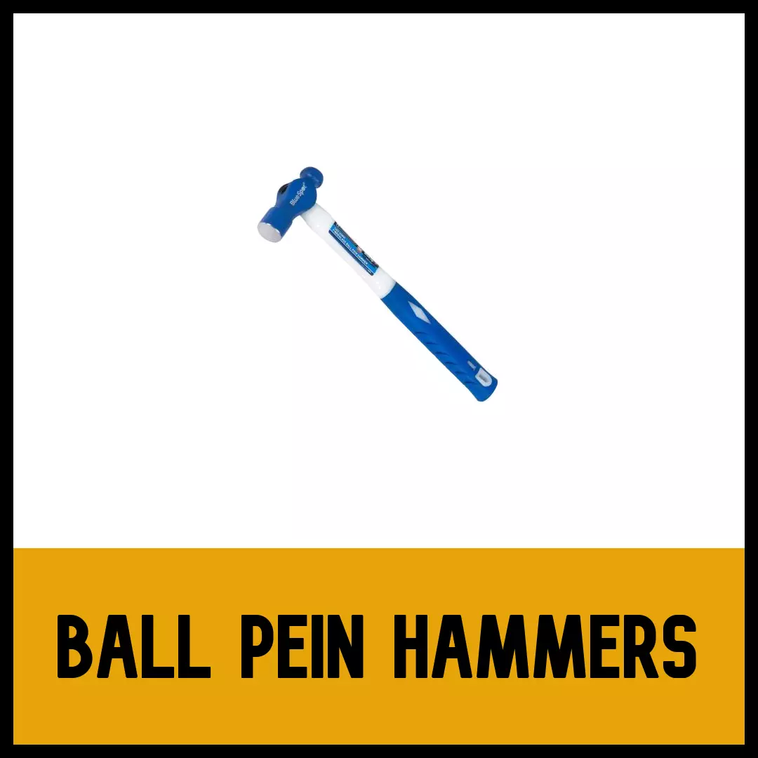 Ball Pein Hammer