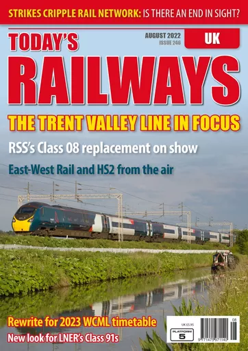 Today's Railways UK 246: August 2022