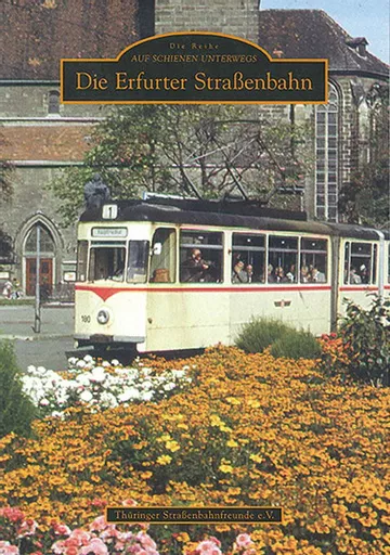 Die Erfurter Strassenbahn (Sutton Zeitreise)
