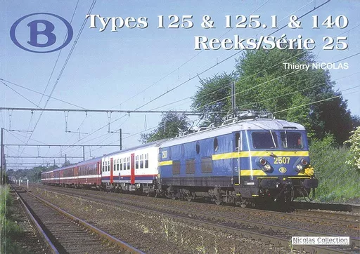 Belgian Railways Types 125 & 125.1 & 140 - Reeks/Serie 25 (Nicolas Collection)