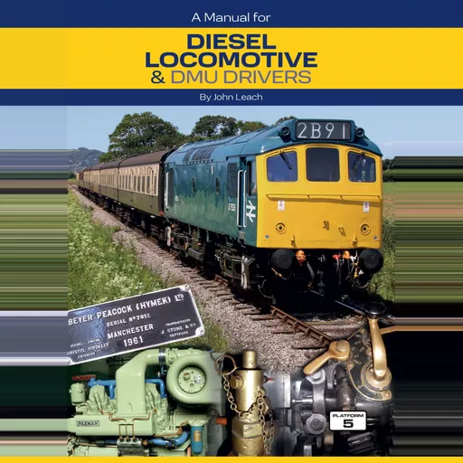 A Manual for Diesel Locomotive & DMU Drivers