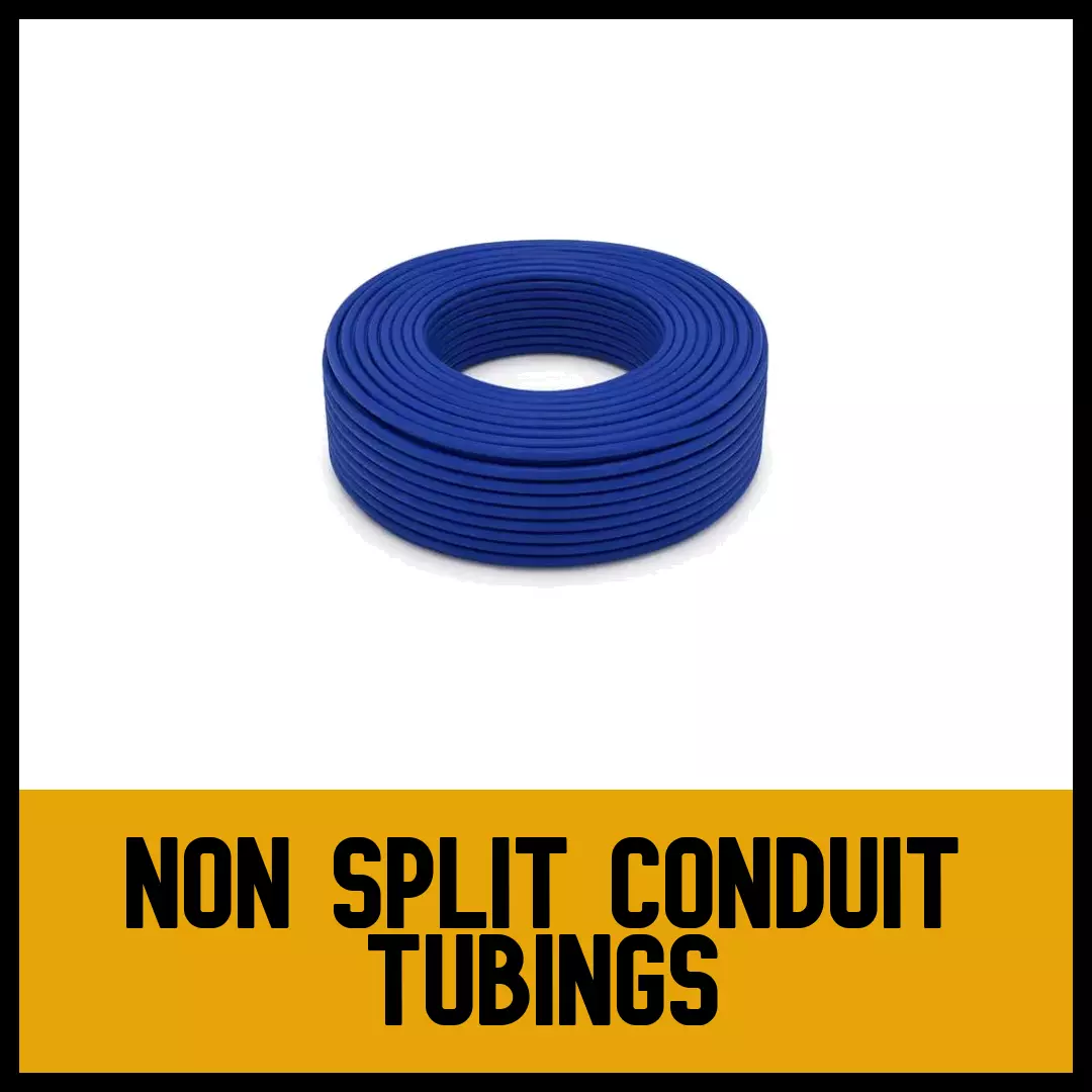 Non Split Conduit Tubing