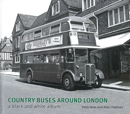Country Buses around London: A Black & White Album (Capital)