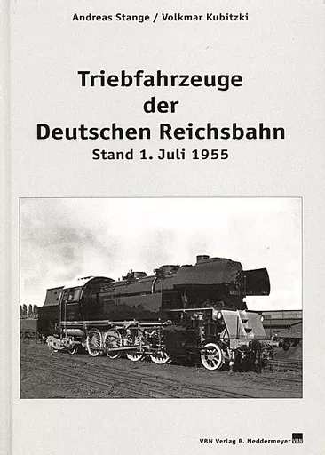 Triebfahrzeuge der Deutschen Reichsbahn: Stand 1. Juli 1955 (VBN)