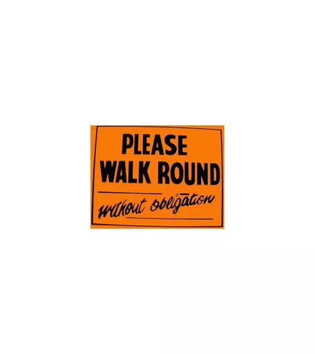 'Please Walk Round Without Obligation' Notice Card - 250mm x 200mm