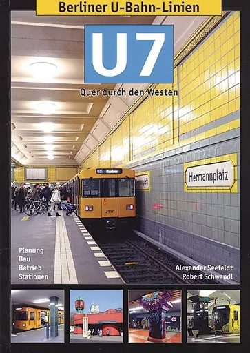 Berliner U-Bahn Linien: U7 (Schwandl)