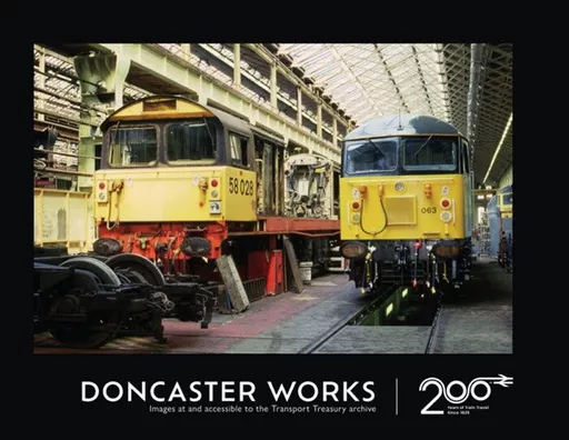 Doncaster Works (Rail 200) (Transport Treasury)