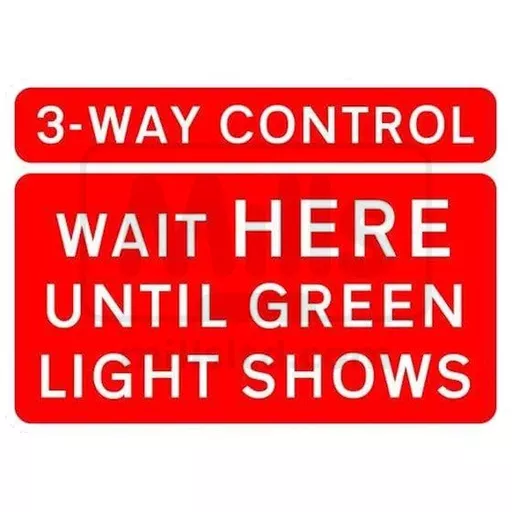 Quickfit 3 Way / 4 Way Control Wait HERE Until Green Light Shows Plate 1050 x 750mm - 300mm Centres