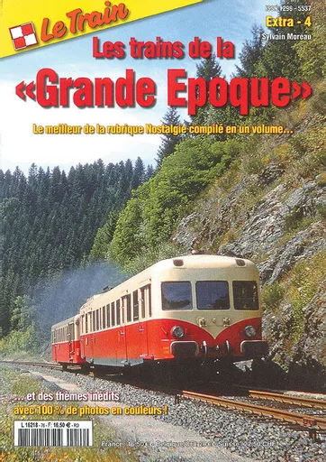 Le Train Extra 4: Les Trains de la Grande Epoque