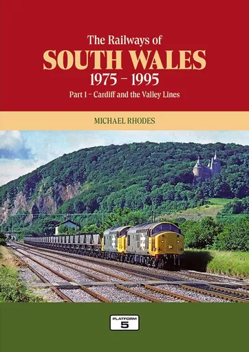 The Railways of South Wales 1975-1995 Part 1: Cardiff and the Valley Lines