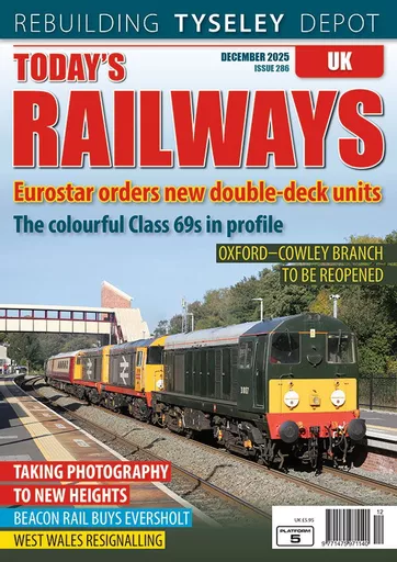Today's Railways UK 286: December 2025
