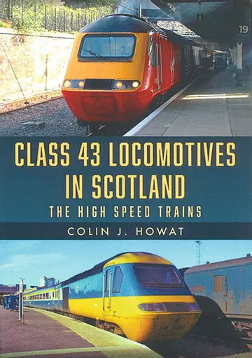Class 43 Locomotives in Scotland (Amberley)