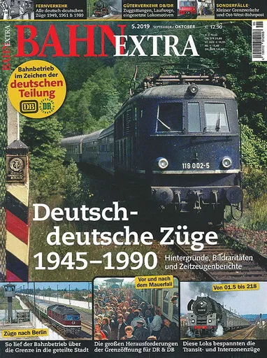 Bahn Extra 5/2019: Deutsch-deutsche Zuge 1945-1990