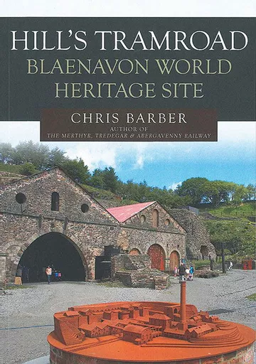 Hill's Tramroad: Blaenavon World Heritage Site (Amberley)