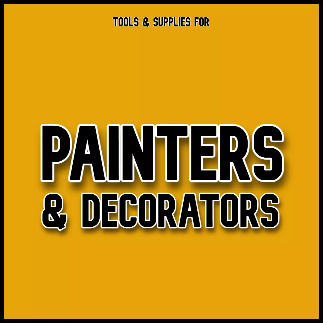 Tools and Supplies for Painters and Decorators
