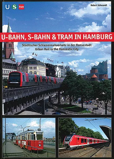 U-Bahn, S-Bahn & Tram in Hamburg (Schwandl)
