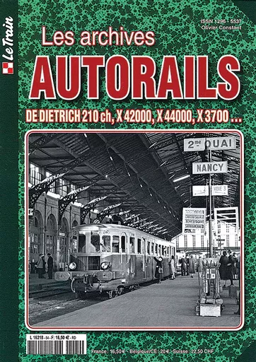 Le Train: Les Archives Autorails: De Dietrich 210 ch, X 42000, X 44000. X 3700…