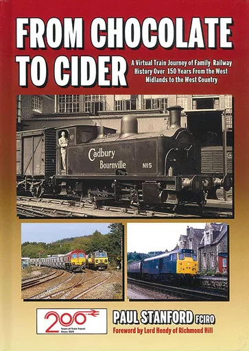 From Chocolate to Cider: A Virtual Train Journey of Family Railway History Over 150 Years From the West Midlands to the West Country (Silver Link)
