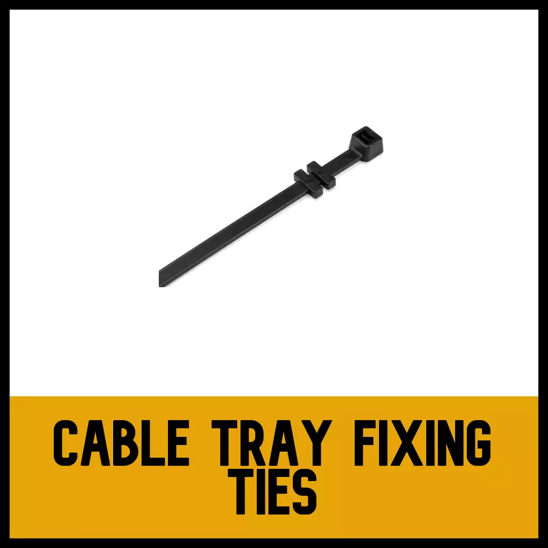 Cable Tray Fixing Ties