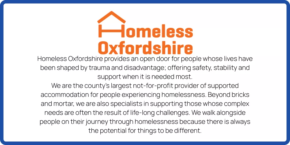 Friends, Supporters & Charitable Partners We Work With = Homeless Oxfordshire.png
