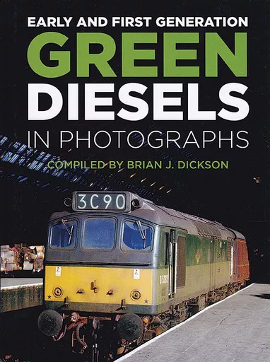 Early and First Generation Green Diesels in Photographs (HP)