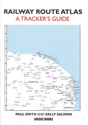 Railway Route Atlas: A Tracker's Guide (Unique)