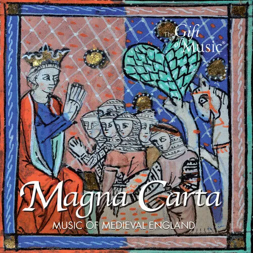 Magna Carta - Music from Medieval England