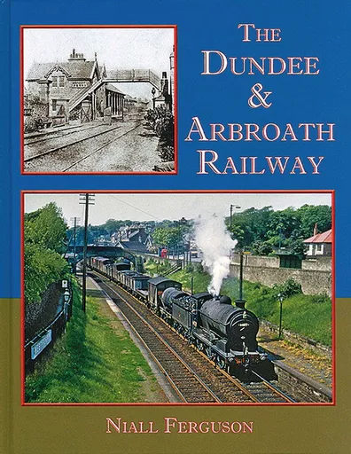 The Dundee & Arbroath Railway (Lightmoor)