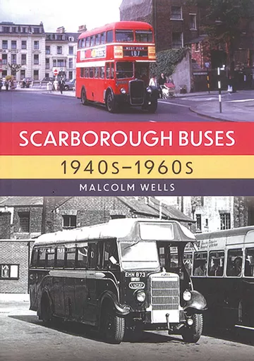 Scarborough Buses 1940s-1960s (Amberley)