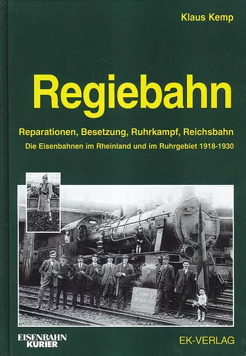 Regiebahn: Reparationen, Besetzung, Ruhrkampf, Reichsbahn