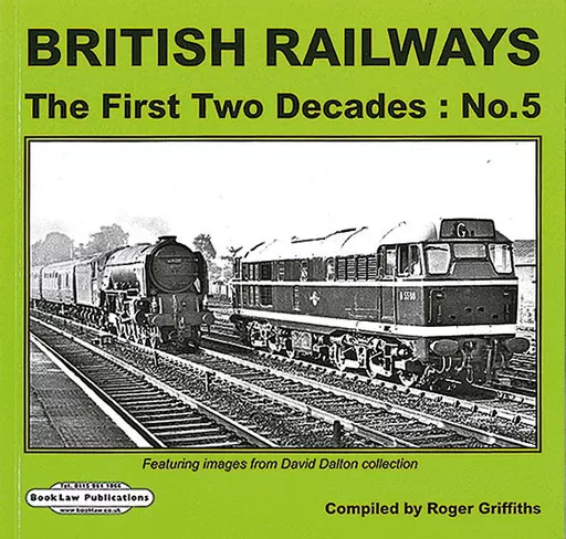 British Railways: The First Two Decades: No 5 (Book Law)