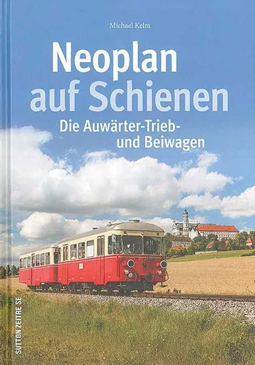 Neoplan auf Schienen: Die Auwärter-Trieb und Beiwagen