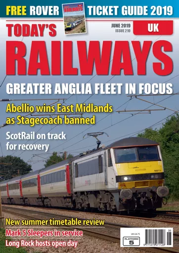 Today's Railways UK 210: June 2019 (with Rover Ticket Guide)