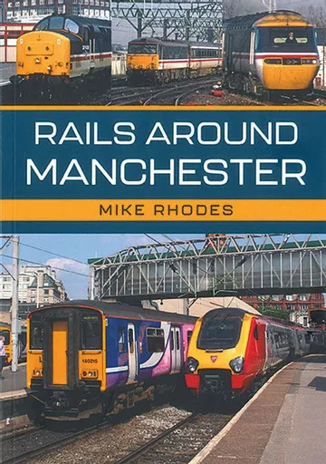 Rails around Manchester (Amberley)