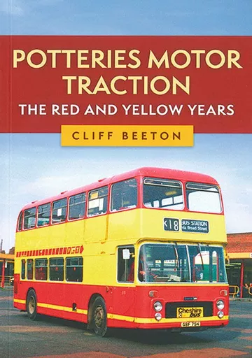 Potteries Motor Traction: The Red and Yellow Years (Amberley)
