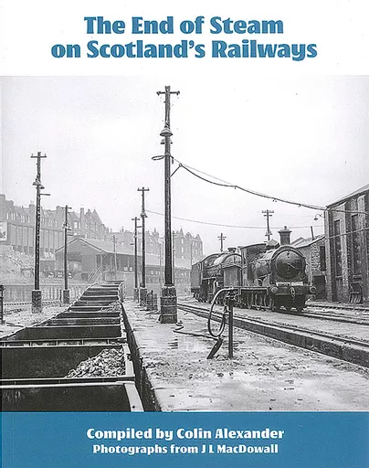 The End of Steam on Scotland's Railways (TTP)