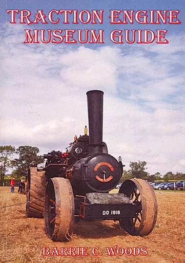 Traction Engine Museum Guide (BCW Publications)
