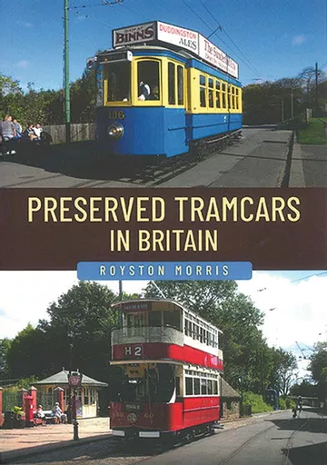 Preserved Tramcars in Britain (Amberley)
