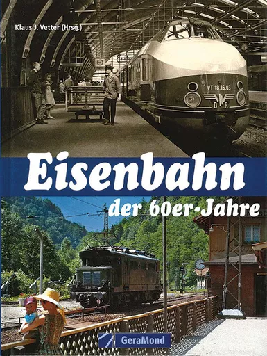 Eisenbahn der 60er Jahre (Gera Mond)