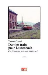 Dernier train pour Lautenbach (La Vie du Rail)