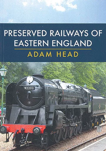 Preserved Railways of Eastern England (Amberley)