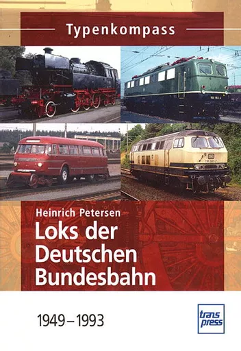 Loks der Deutschen Bundesbahn 1949-1993 (Transpress)