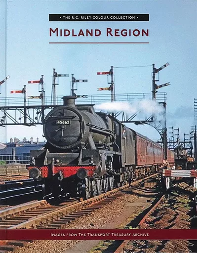 The RC Riley Colour Collection: Midland Region (Transport Treasury)