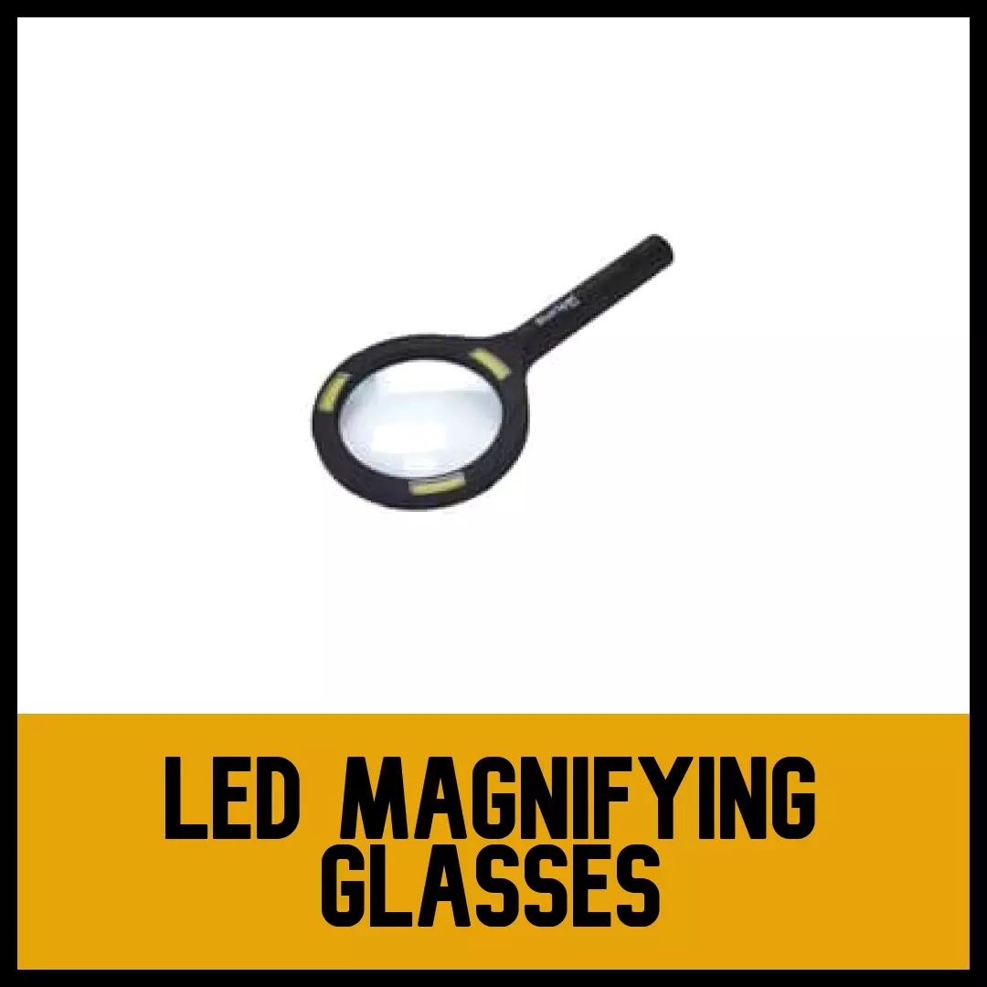 LED Magnifying Glasses