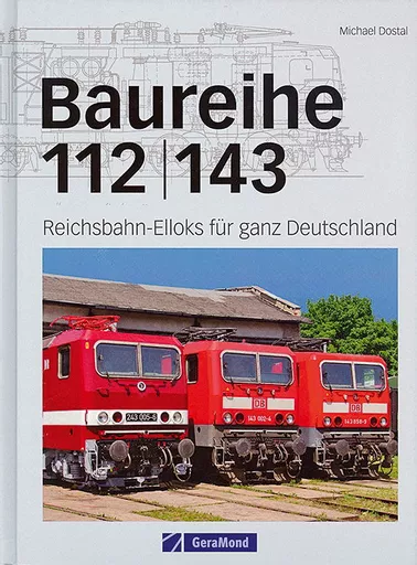 Baureihe 112/143: Reichsbahn-Elloks fur ganz Deutschland (Gera Mond)