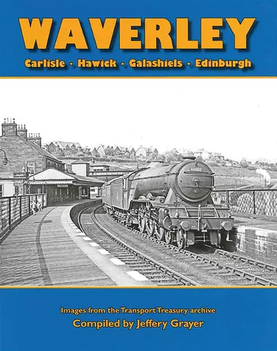 Waverley: Carlisle-Hawick-Galashiels-Edinburgh (Transport Treasury)
